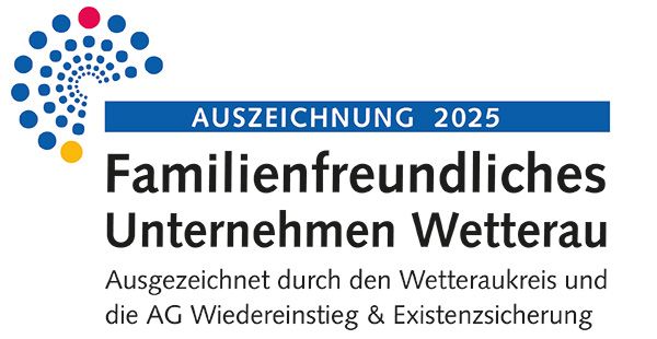 Familienfreundliches Unternehmen Wetterau - Ausgezeichnet durch den Wetteraukreis und die AG Wiedereinstieg & Existenzsicherung